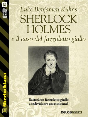 cover image of Sherlock Holmes e il caso del fazzoletto giallo
